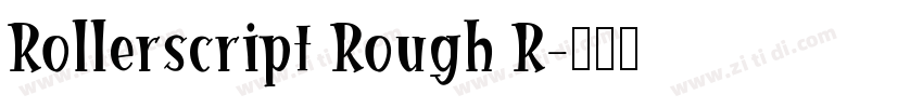 Rollerscript Rough R字体转换